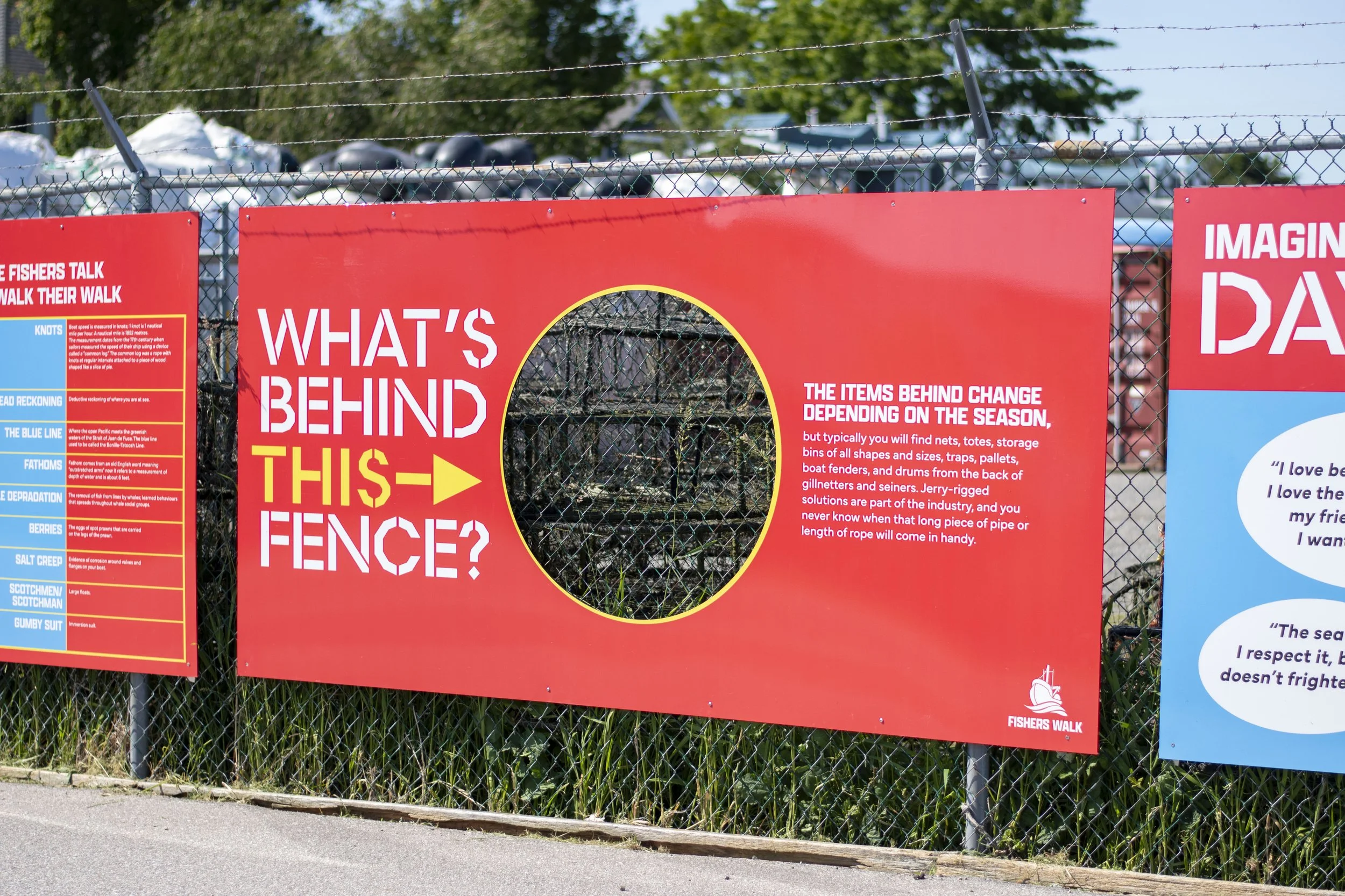 "What's Behind This Fence?" Fishers Walk, Steveston "What's Behind This Fence?" Fishers Walk, Steveston